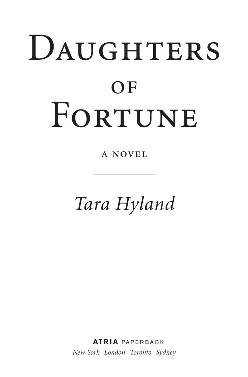 Daughters of Fortune: A Novel by Hyland, Tara