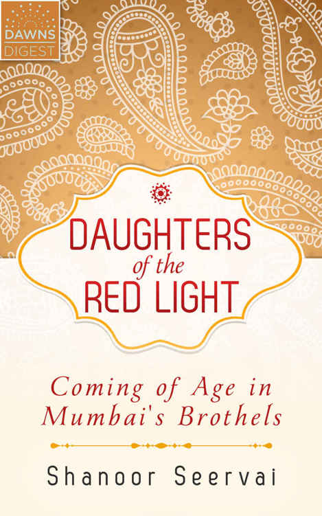 Daughters of the Red Light: Coming of Age in Mumbai's Brothels