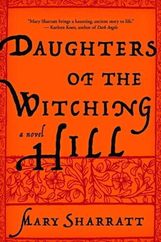 Daughters of the Witching Hill by Mary Sharratt