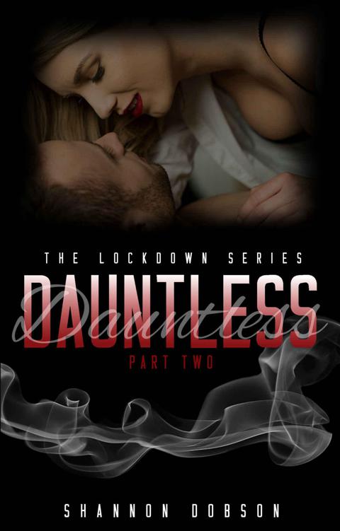 Dauntless (The LockDown Series Book 2) by Dobson, Shannon