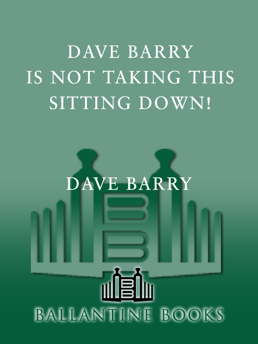 Dave Barry Is Not Taking This Sitting Down (2011) by Dave Barry