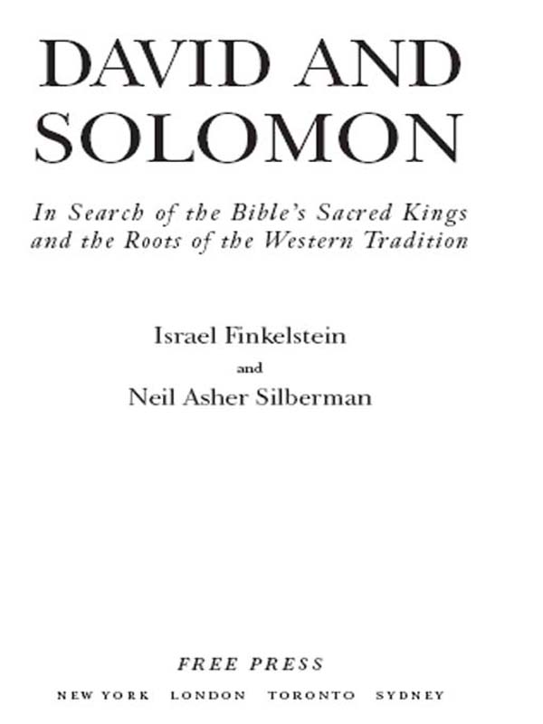 David and Solomon: In Search of the Bible's Sacred Kings and the Roots of the Western Tradition by Finkelstein, Israel