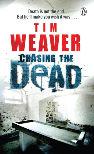 David Raker 01 - Chasing the Dead by Tim Weaver