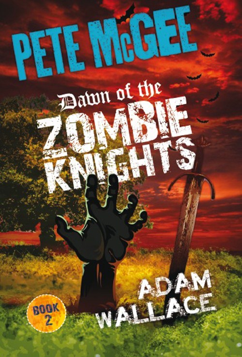 Dawn of the Zombie Knights by Adam Wallace