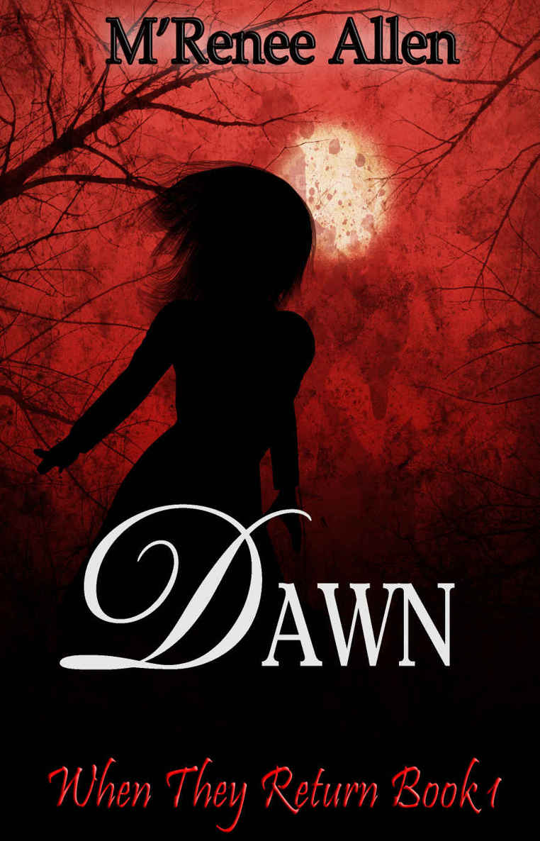 Dawn (When They Return Book 1)