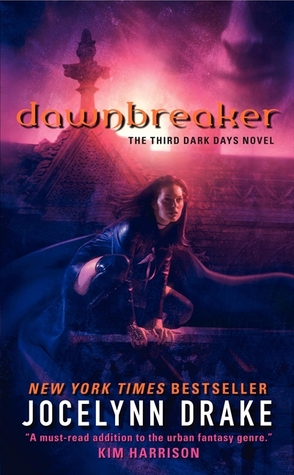 Dawnbreaker (2009) by Jocelynn Drake
