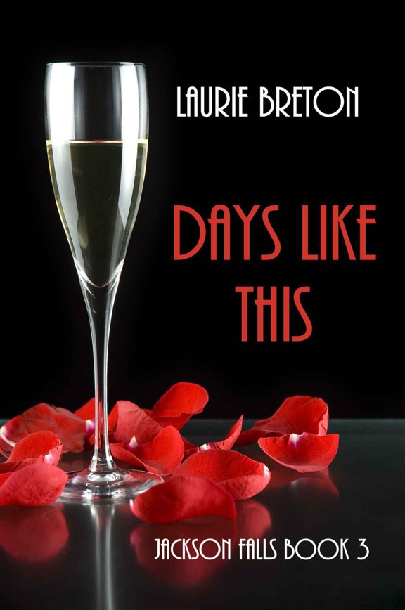 Days Like This by Breton, Laurie