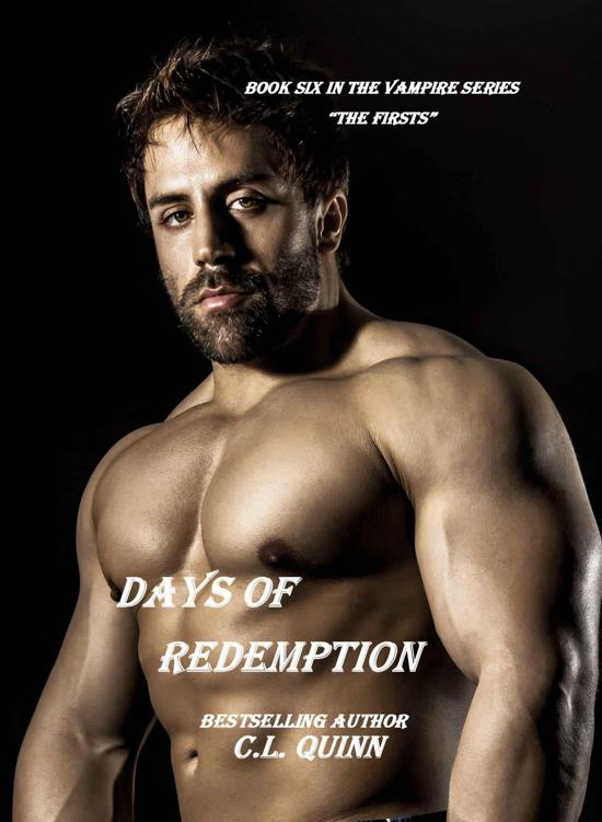 Days of Redemption (The Firsts Book 6) by C.L. Quinn