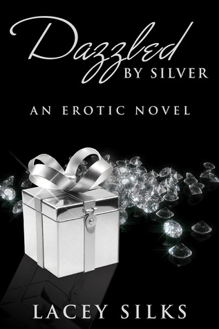 Dazzled by Silver (2013) by Lacey Silks