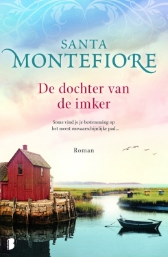 De dochter van de imker (2014) by Santa Montefiore