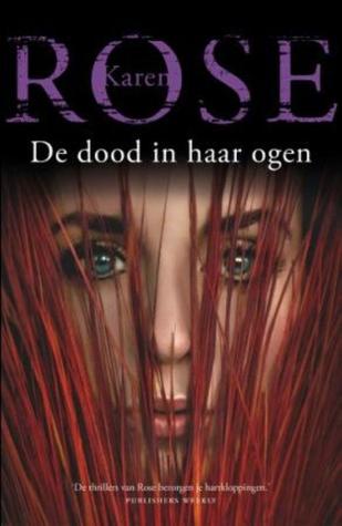 De dood in haar ogen (2009) by Karen Rose