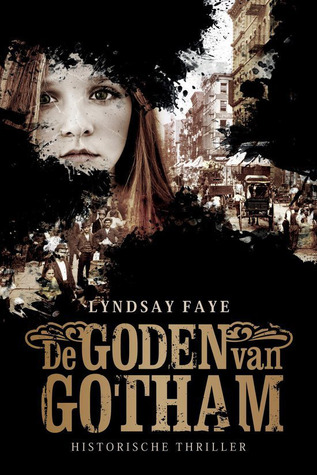 De Goden van Gotham (2012) by Lyndsay Faye