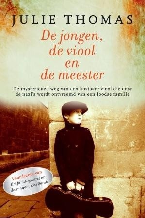 De jongen, de viool en de meester (2013) by Julie  Thomas