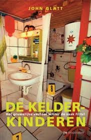 De Kelderkinderen: het gruwelijke verhaal achter de zaak Fritzl (2000) by John Glatt