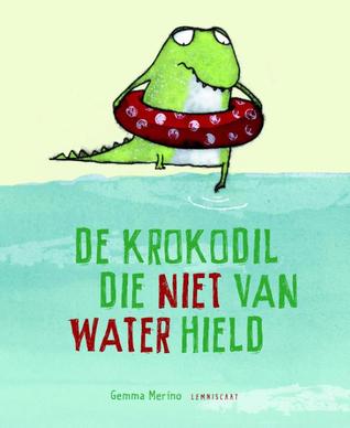 De krokodil die niet van water hield (2013) by Gemma Merino