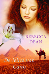 De lelies van Caïro (2009) by Rebecca Dean