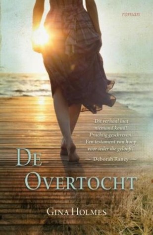 De overtocht (2011) by Gina Holmes