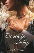 De schijn voorbij (2009) by Siri Mitchell