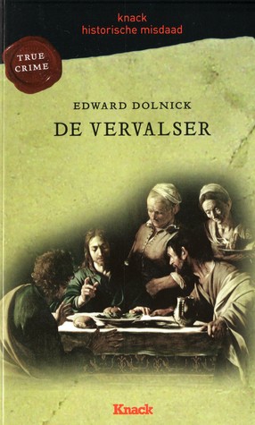 De vervalser (2010) by Edward Dolnick