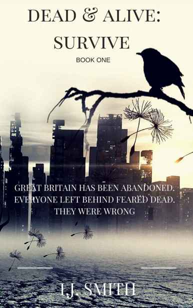 Dead & Alive (Book 1): Survive