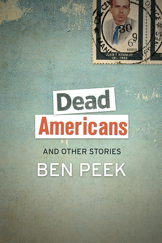 Dead Americans by Ben Peek