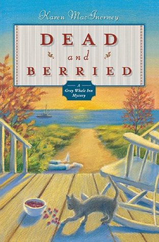 Dead and Berried (2007) by Karen MacInerney