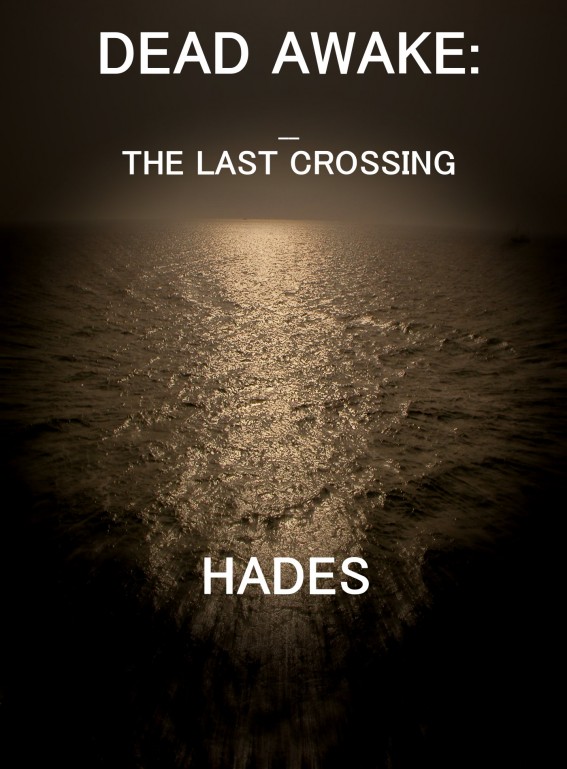 Dead Awake: The Last Crossing by hades