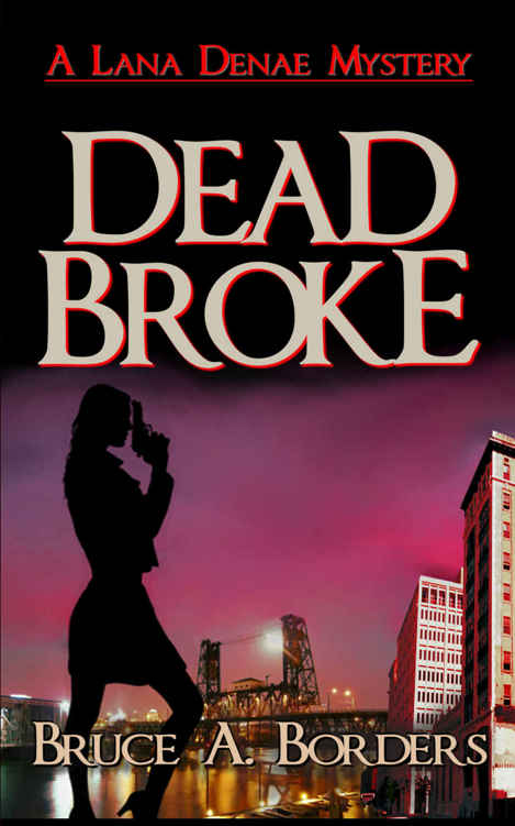 Dead Broke (Lana Denae Mystery Series Book 1)