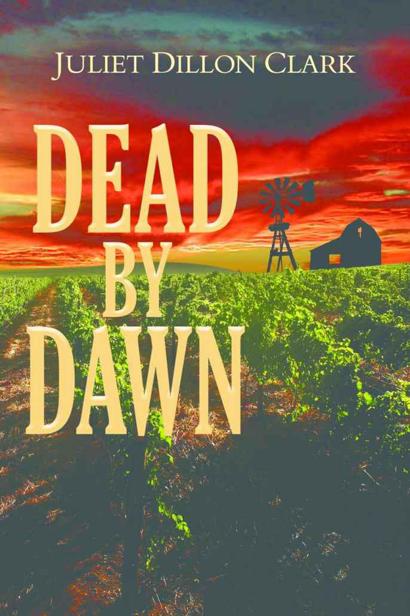 Dead By Dawn by Dillon Clark, Juliet