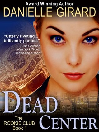 Dead Center (2012) by Danielle Girard