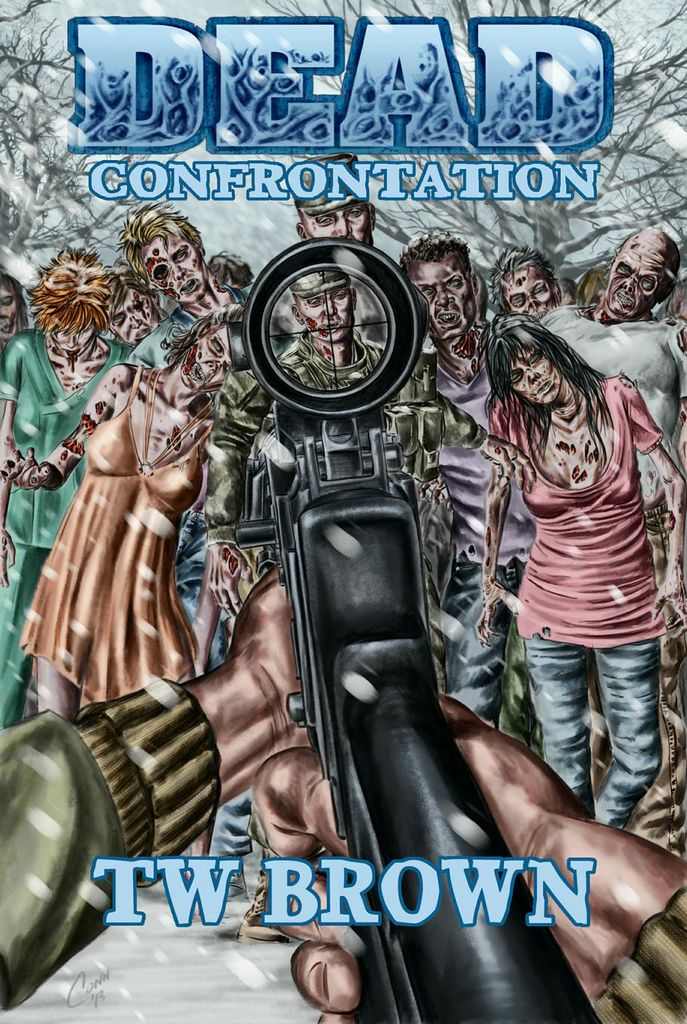 DEAD: Confrontation by Brown, TW