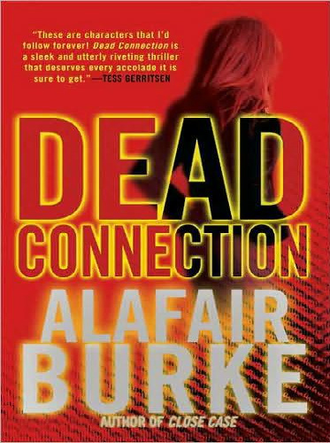 Dead Connection by Alafair Burke