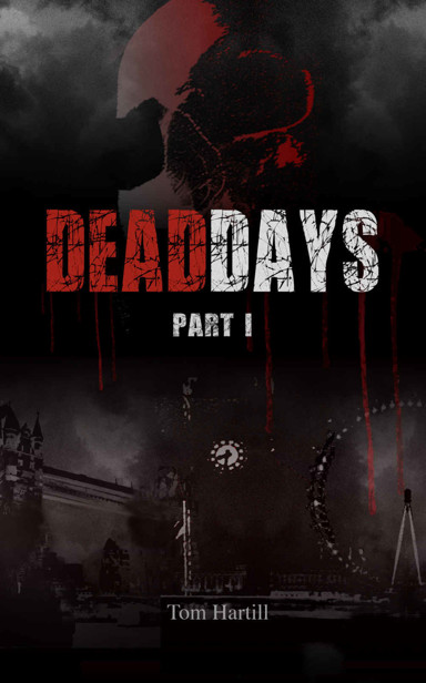 Dead Days (Book 1): Mike by Hartill, Tom