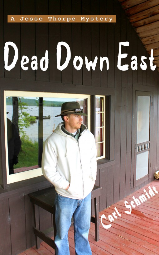 Dead Down East by Carl Schmidt