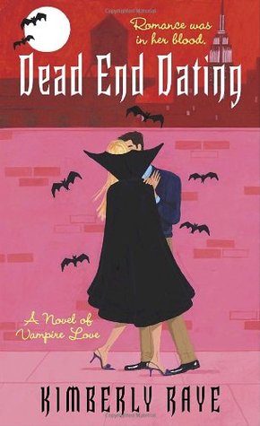 Dead End Dating (2006) by Kimberly Raye