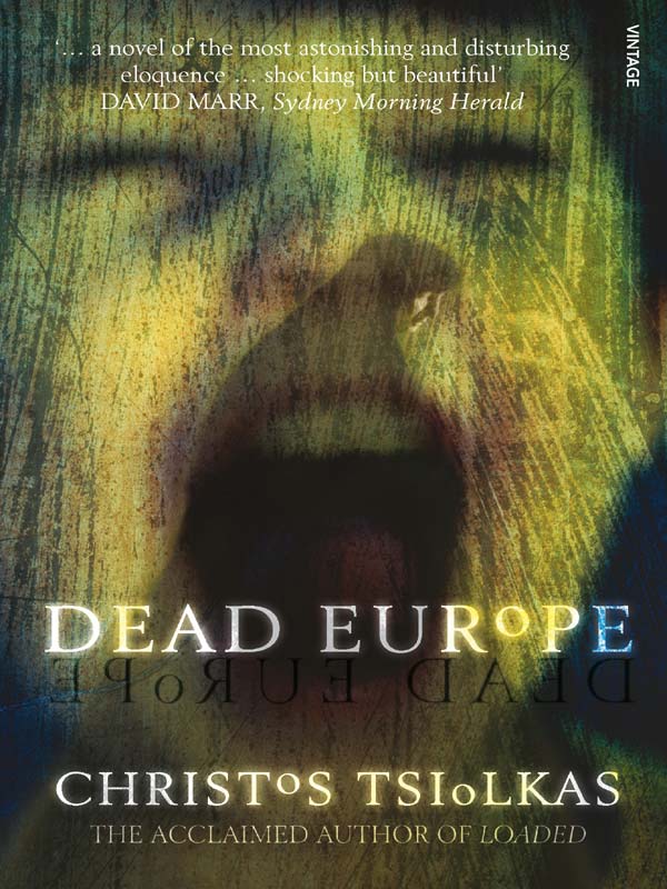 Dead Europe (2005) by Christos Tsiolkas