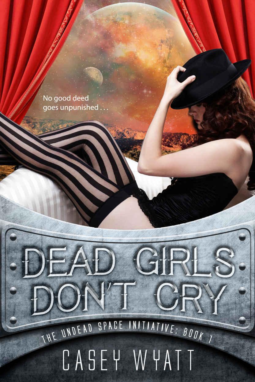 Dead Girls Don't Cry by Casey Wyatt