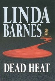 Dead Heat (1984) by Linda Barnes