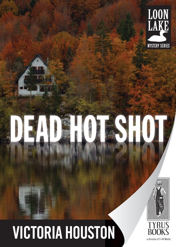 Dead Hot Shot (Loon Lake Fishing Mysteries) by Houston, Victoria