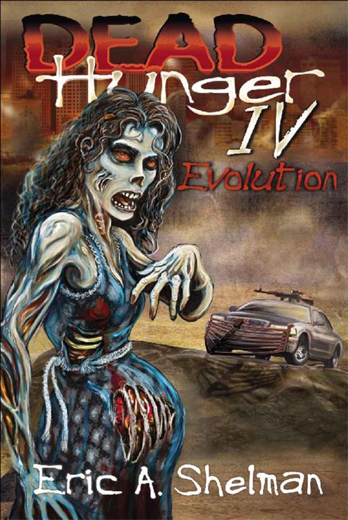 Dead Hunger IV: Evolution by Eric A. Shelman