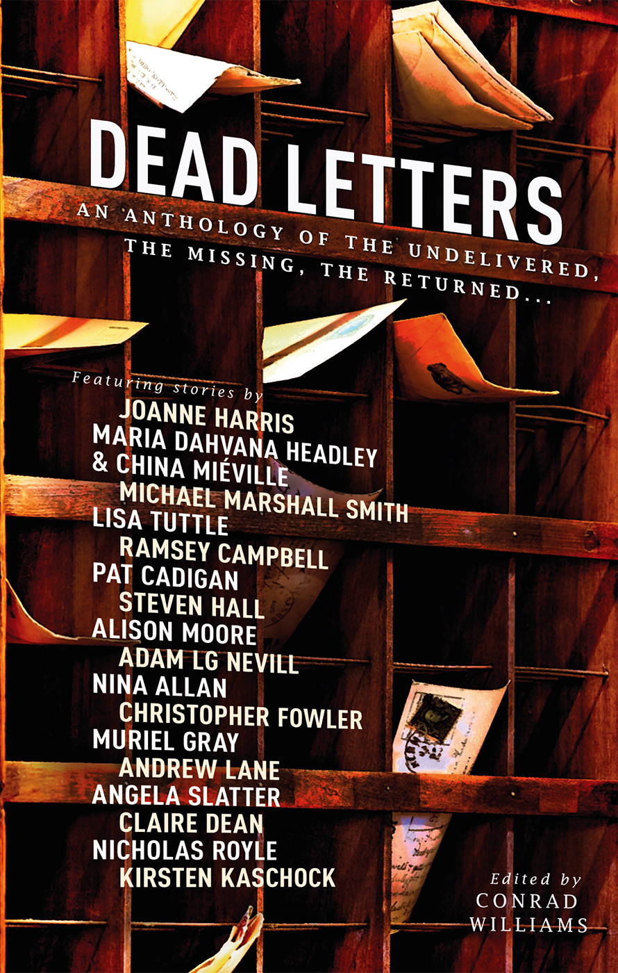 Dead Letters Anthology by Conrad Williams