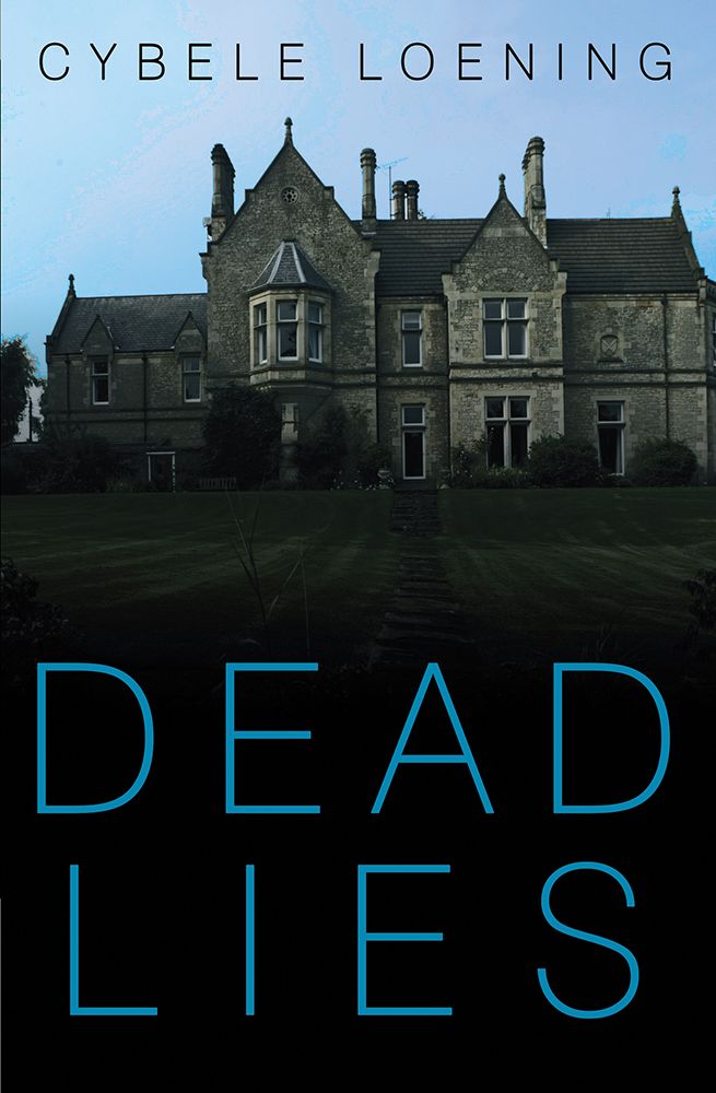 Dead Lies by Cybele Loening