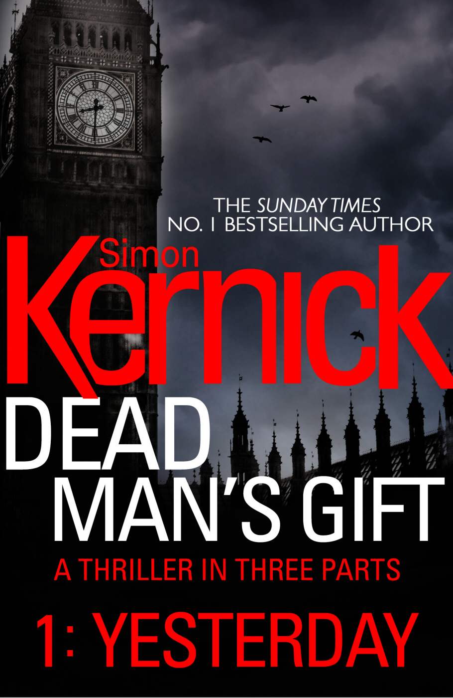 Dead Man's Gift 01 - Yesterday by Simon Kernick