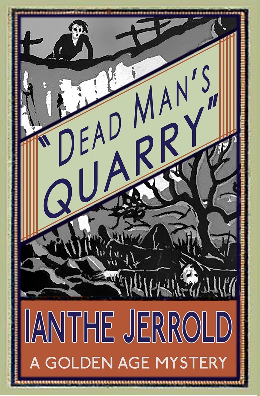 Dead Man's Quarry (2015) by Ianthe Jerrold