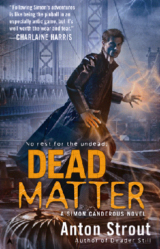 Dead Matter by Anton Strout