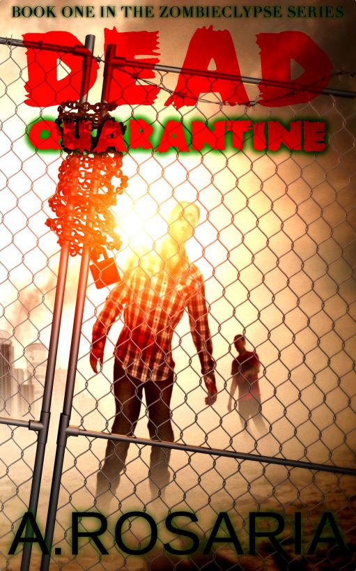 Dead Quarantine by A. Rosaria