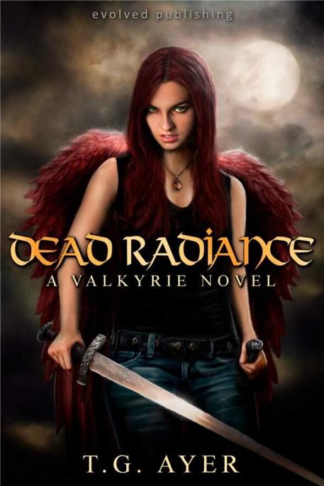 Dead Radiance by T. G. Ayer