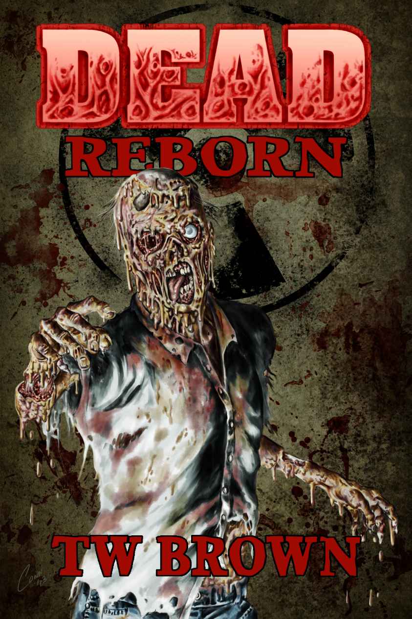 DEAD: Reborn by Brown, TW