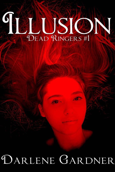 Dead Ringers 1: Illusion by Darlene Gardner