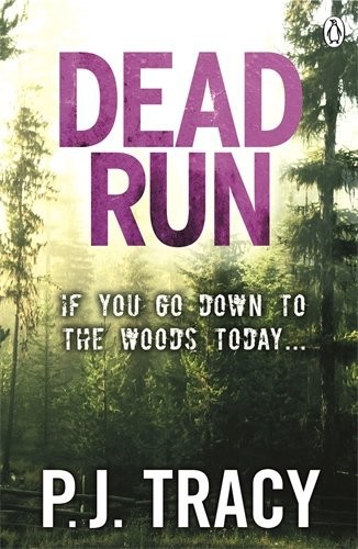 Dead Run by P. J. Tracy